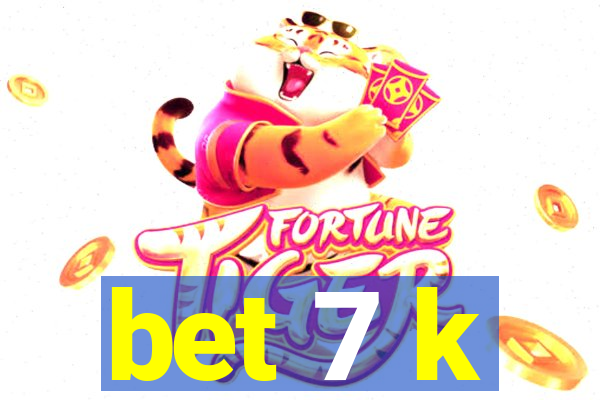 bet 7 k